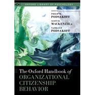 The Oxford Handbook of Organizational Citizenship Behavior,9780190219017 The Oxford Handbook of Organizational Citizenship Behavior,9780190219017