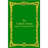 The Catholic Home,9781495249020 The Catholic Home,9781495249020