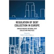 Regulation of Debt Collection in Europe,9781000789034 Regulation of Debt Collection in Europe,9781000789034