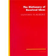 Dictionary of Received Ideas,9780140389043 Dictionary of Received Ideas,9780140389043