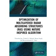 Optimization of Multilayered Radar Absorbing Structures (RAS) using Nature Inspired Algorithm,9781000409048 Optimization of Multilayered Radar Absorbing Structures (RAS) using Nature Inspired Algorithm,9781000409048
