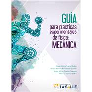 Guía para prácticas experimentales de física: Mecánica,9789588939056 Guía para prácticas experimentales de física: Mecánica,9789588939056