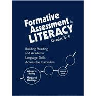 Formative Assessment for Literacy, Grades K-6 : Building Reading and Academic Language Skills Across the Curriculum,9781412949071 Formative Assessment for Literacy, Grades K-6 : Building Reading and Academic Language Skills Across the Curriculum,9781412949071