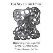 One Sex to the Other,9781419649073 One Sex to the Other,9781419649073