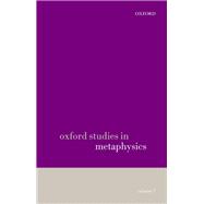 Oxford Studies in Metaphysics Volume 7 Volume 7,9780199659081 Oxford Studies in Metaphysics Volume 7 Volume 7,9780199659081