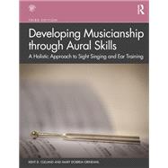 Developing Musicianship through Aural Skills,9780429669095 Developing Musicianship through Aural Skills,9780429669095