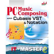PC Music Composing with Cubasis VST and Notation,9781931769105 PC Music Composing with Cubasis VST and Notation,9781931769105