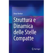 Struttura e Dinamica delle Stelle Compatte,9783031609107 Struttura e Dinamica delle Stelle Compatte,9783031609107