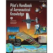 Pilot's Handbook of Aeronautical Knowledge,9781541059108 Pilot's Handbook of Aeronautical Knowledge,9781541059108