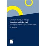 Kundenzufriedenheit: Konzepte - Methoden - Erfahrungen,9783834929112 Kundenzufriedenheit: Konzepte - Methoden - Erfahrungen,9783834929112