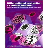 Differentiated Instruction for Social Studies: Instructions and Activities for the Diverse Classroom,9780825159114 Differentiated Instruction for Social Studies: Instructions and Activities for the Diverse Classroom,9780825159114