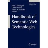 Handbook of Semantic Web Technologies,9783540929123 Handbook of Semantic Web Technologies,9783540929123
