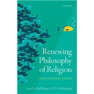 Renewing Philosophy of Religion,9780191059155 Renewing Philosophy of Religion,9780191059155