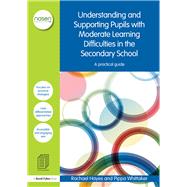 Understanding and Supporting Pupils with Moderate Learning Difficulties in the Secondary School,9781315779157 Understanding and Supporting Pupils with Moderate Learning Difficulties in the Secondary School,9781315779157