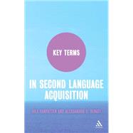 Key Terms in Second Language Acquisition,9780826499158 Key Terms in Second Language Acquisition,9780826499158