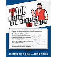 How to Ace Mechanics of Materials with Jeff Hanson,9781265649159 How to Ace Mechanics of Materials with Jeff Hanson,9781265649159
