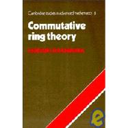 Commutative Ring Theory,9780521259163 Commutative Ring Theory,9780521259163