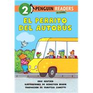El perrito del autobús (Dog on His Bus Spanish Edition),9780593889169 El perrito del autobús (Dog on His Bus Spanish Edition),9780593889169