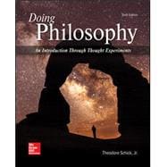 Doing Philosophy: An Introduction Through Thought Experiments [Rental Edition]