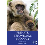 Primate Behavioral Ecology,9781000359176 Primate Behavioral Ecology,9781000359176