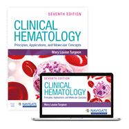 Clinical Hematology: Principles, Applications, and Molecular Concepts,9781284289176 Clinical Hematology: Principles, Applications, and Molecular Concepts,9781284289176