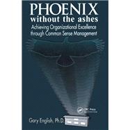 Phoenix Without the Ashes,9781003579182 Phoenix Without the Ashes,9781003579182
