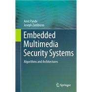 Embedded Multimedia Security Systems,9781447159186 Embedded Multimedia Security Systems,9781447159186