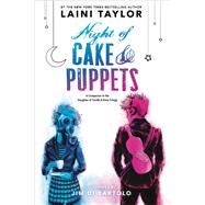 Night of Cake & Puppets,9780316439190 Night of Cake & Puppets,9780316439190
