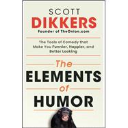 The Elements of Humor,9781394269198 The Elements of Humor,9781394269198