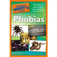 The Complete Idiot's Guide to Phobias,9781592579198 The Complete Idiot's Guide to Phobias,9781592579198