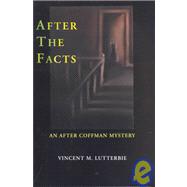 After the Facts : An after Coffman Mystery,9781930859210 After the Facts : An after Coffman Mystery,9781930859210