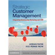Strategic Customer Management,9781107649224 Strategic Customer Management,9781107649224