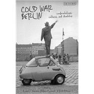 Cold War Berlin,9780755639236 Cold War Berlin,9780755639236