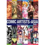 Comic Artists-Asia: Manga Manhwa Manhua,9780060589240 Comic Artists-Asia: Manga Manhwa Manhua,9780060589240