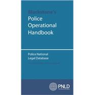 Blackstone's Police Operational Handbook,9780199289240 Blackstone's Police Operational Handbook,9780199289240