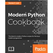 Modern Python Cookbook,9781786469250 Modern Python Cookbook,9781786469250