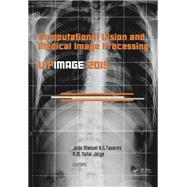 Computational Vision and Medical Image Processing V: Proceedings of the 5th Eccomas Thematic Conference on Computational Vision and Medical Image Processing (VipIMAGE 2015, Tenerife, Spain, October 19-21, 2015),9781138029262 Computational Vision and Medical Image Processing V: Proceedings of the 5th Eccomas Thematic Conference on Computational Vision and Medical Image Processing (VipIMAGE 2015, Tenerife, Spain, October 19-21, 2015),9781138029262