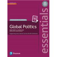 Pearson Baccalaureate Essentials: Global Politics + eBook Bundle,9781447999263 Pearson Baccalaureate Essentials: Global Politics + eBook Bundle,9781447999263