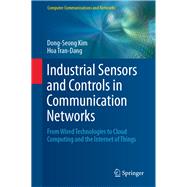 Industrial Sensors and Controls in Communication Networks,9783030049263 Industrial Sensors and Controls in Communication Networks,9783030049263