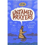 Untamed Prayers 365 Daily Devotions on Christ in the Book of Psalms,9781964419268 Untamed Prayers 365 Daily Devotions on Christ in the Book of Psalms,9781964419268