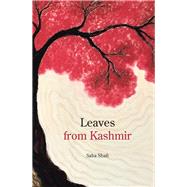 Leaves from Kashmir,9781482889277 Leaves from Kashmir,9781482889277