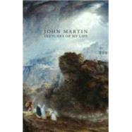 John Martin: Sketches of My Life,9781854379283 John Martin: Sketches of My Life,9781854379283