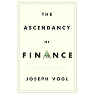 The Ascendancy of Finance,9781509509294 The Ascendancy of Finance,9781509509294