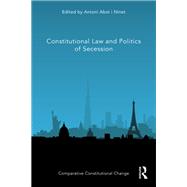 Constitutional Law and Politics of Secession,9781000919295 Constitutional Law and Politics of Secession,9781000919295