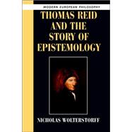 Thomas Reid and the Story of Epistemology,9780521539302 Thomas Reid and the Story of Epistemology,9780521539302