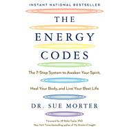 The Energy Codes The 7-Step System to Awaken Your Spirit, Heal Your Body, and Live Your Best Life,9781501169304 The Energy Codes The 7-Step System to Awaken Your Spirit, Heal Your Body, and Live Your Best Life,9781501169304