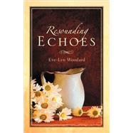 Resounding Echoes,9781594679308 Resounding Echoes,9781594679308