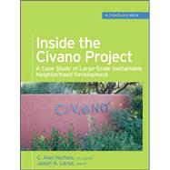 Inside the Civano Project (GreenSource Books) A Case Study of Large-Scale Sustainable Neighborhood Development,9780071599313 Inside the Civano Project (GreenSource Books) A Case Study of Large-Scale Sustainable Neighborhood Development,9780071599313