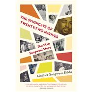 The Syndicate of Twenty-two Natives,9781770109322 The Syndicate of Twenty-two Natives,9781770109322