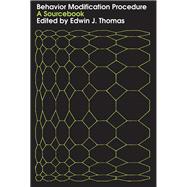 Behavior Modification Procedure: A Sourcebook,9781138519336 Behavior Modification Procedure: A Sourcebook,9781138519336
